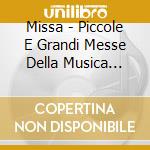 Missa - Piccole E Grandi Messe Della Musica Occidentale(3 Cd) cd