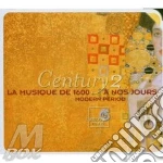 Century 2, la musica dal '600 ai giorni cd