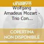 Wolfgang Amadeus Mozart - Trio Con Pianoforte K 496, 542, 548 (Sacd) cd