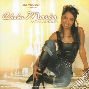 Cheba Maria - Mon Amour cd musicale di Cheba Maria