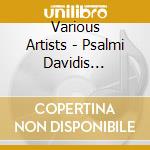 Various Artists - Psalmi Davidis Poenitentiales (2 Cd) cd