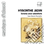 Jadin Hyacinthe - Sonata Per Pianoforte Nn.1, 2 E 3 Op.4, N.3 Op.6- Pennetier Jean-claudePf cd