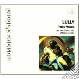 Jean-Baptiste Lully - Petits Motets cd musicale di Jean-baptiste Lully
