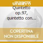 Quintetto op.97, quintetto con pianofort cd musicale di Antonin Dvorak