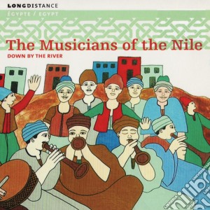 Musiciens Du Nil - Down By The River cd musicale di THE MUSICIANS OF THE