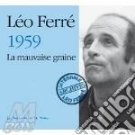 1959 - La Mauvaise Graine cd