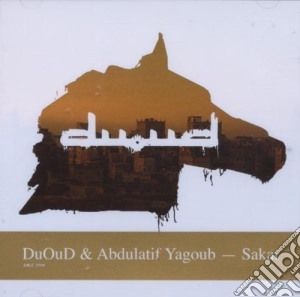 Duoud & Abdulatif Yagoub - Sakat cd musicale di DUOUD & ABDULATIF YAGOUB