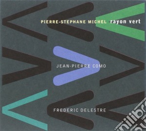 Michel Pierre-stephane - Rayon Vert cd musicale di Pierre-stepha Michel