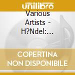 Various Artists - H?Ndel: Messias (2 Sacd) cd