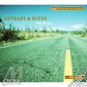 900 miles cd musicale di BETHANY & RUFUS
