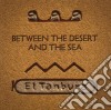 El Tanbura - Between The Desert And The Sea cd