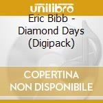 Eric Bibb - Diamond Days (Digipack) cd
