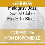Malagasy Jazz Social Club - Made In Blue (Cd+ Dvd Longbox)