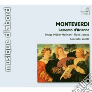 Claudio Monteverdi - Lamento D'arianna, Madrigali Dai Libri Vii, Viii E Ix cd musicale di Claudio Monteverdi