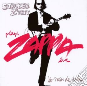 Bernard Struber Z'Tett Plays Frank Zappa Live - Les Noces De Dada cd musicale di Miscellanee
