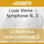 Louis Vierne - Symphonie N. 3 cd musicale di Louis Vierne