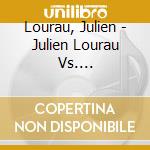 Lourau, Julien - Julien Lourau Vs. Rumbabierta cd musicale di Lourau, Julien