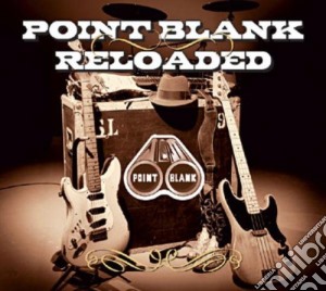 Point Blank - Reloaded cd musicale di POINT BLANK