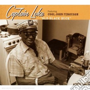 Captain Luke - Old Black Buck cd musicale di Luke Captain