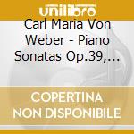 Carl Maria Von Weber - Piano Sonatas Op.39, Op.49 / Invito Alla Danza - Jean-Francoise Heisser (Sacd) cd musicale di WEBER CARL MARIA von