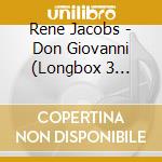 Rene Jacobs - Don Giovanni (Longbox 3 Cd+Dualdisc (3 Cd) cd musicale di Jacobs, Rene