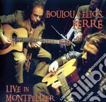 Boulou & Elios Ferre' - Live In Montpellier cd