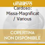 Cardoso: Missa-Magnificat / Various