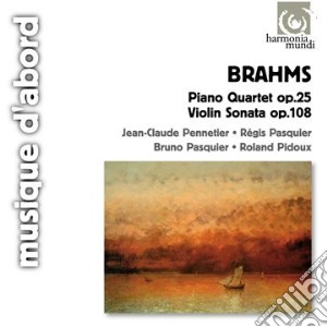 Johannes Brahms - Quartetto Con Pianoforte Op.25, Sonata Per Violino N.3 Op.108 cd musicale di Johannes Brahms