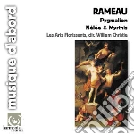 Jean-Philippe Rameau - Pygmalion, Nelee Et Myrthis cd