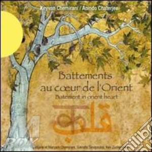 Battements au coeur de l'orient cd musicale di Chatte Chemirani k.