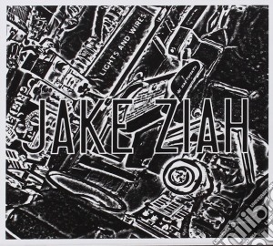 Jake Ziah - Lights And Wires cd musicale di Jake Ziah