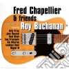 Fred Chapellier & Friends - Tribute To Roy Buchanan cd