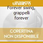 Forever swing, grappelli forever cd