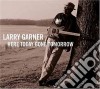 Larry Garner - Here Today Gone Tomorrow cd