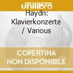 Haydn: Klavierkonzerte / Various cd