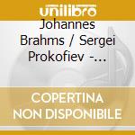Johannes Brahms / Sergei Prokofiev - Concertos Pour Piano cd