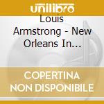 Louis Armstrong - New Orleans In Chicago (Deluxe Edition) (6 Cd) cd