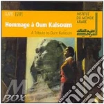 Oum Kalsoum - A Tribute To Oum Kalsoum cd