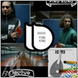 Duoud - Ping Kong cd musicale di DUOUD