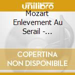 Mozart Enlevement Au Serail - Ensemble A Venti cd