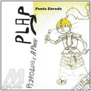 Pedro Luis E A Parede - Ponto Enredo cd musicale di LUIS PEDRO / A PARAD