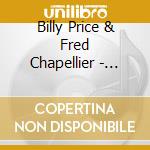 Billy Price & Fred Chapellier - Night Work cd musicale di BILLY PRICE & FRED CHAPELLIER
