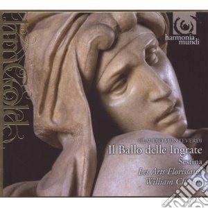 Claudio Monteverdi - Il Ballo Delle Ingrate, Sestina cd musicale di Claudio Monteverdi