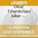 Oliva/ Tchamitchian/ Jullian - Stereoscope cd musicale di Oliva/ Tchamitchian/ Jullian