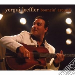Yorgui Loeffler - Boucin'around cd musicale di Yorgui Loeffler