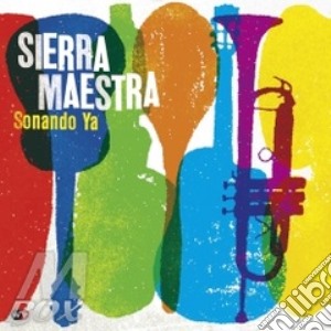 Sierra Maestra - Sonando Ya cd musicale di Maestra Sierra