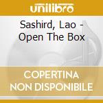 Sashird, Lao - Open The Box cd musicale di Sashird, Lao