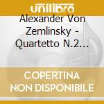 Alexander Von Zemlinsky - Quartetto N.2 Op.15, .4 Op.25, 2 Movimenti Per Quartetto D'archi- Quartetto Zemlinsky (Sacd) cd