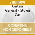 Certain General - Stolen Car