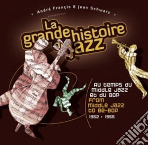 Grande Storia Del Jazz (La) - Dal Middle Jazz Al Be-bop (1952-1955)(25 Cd) cd musicale di MISCELLANEE
